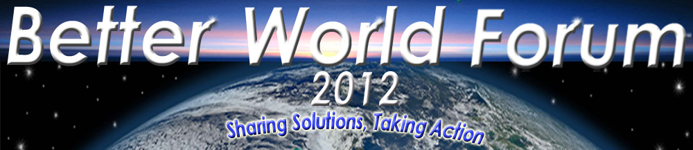 Better World Forum 2012